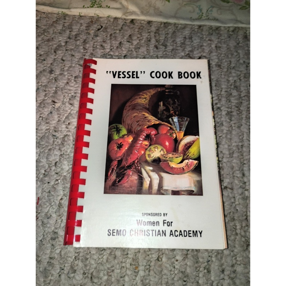 Vessel Sponsored For Semo Christian Academy Cookbook 1973 Spiral